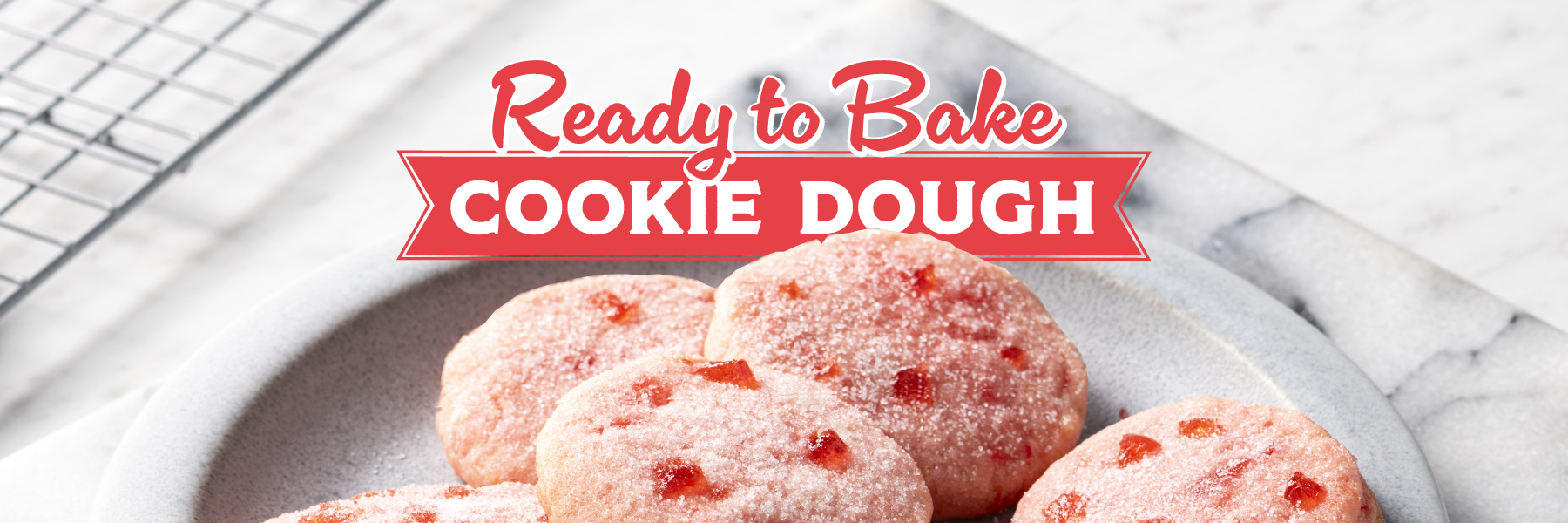 Ready to Bake Cookie Dough Cherry Ice Box Cookies January 2024 Promo Banner